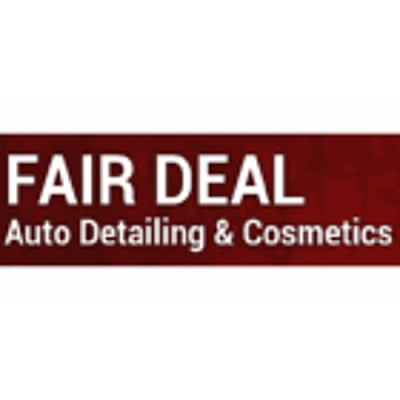 Fair Deal Auto Detailing & Cosmetics