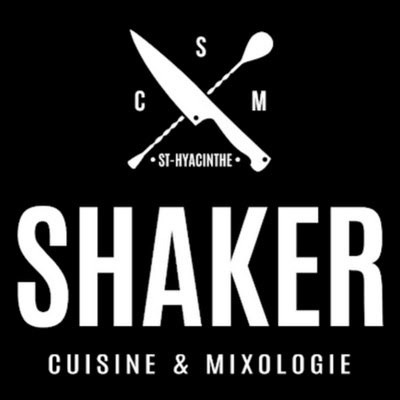 SHAKER Cuisine & Mixologie St-Hyacinthe